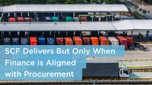 Supply Chain Finance Delivers But Only When Finance is Aligned with Procurement