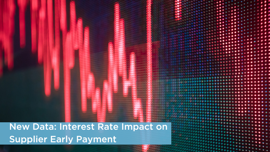 New Data: Interest Rate Impact on Supplier Early Payment - PrimeRevenue
