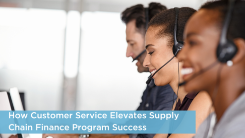 How Customer Service Elevates Supply Chain Finance Program Success