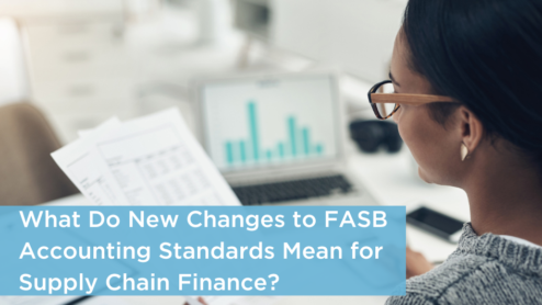What Do New Changes to FASB Accounting Standards Mean for Supply Chain Finance?
