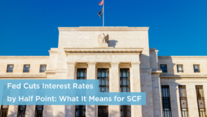 Fed Cuts Interest Rates by Half Point What It Means for SCF